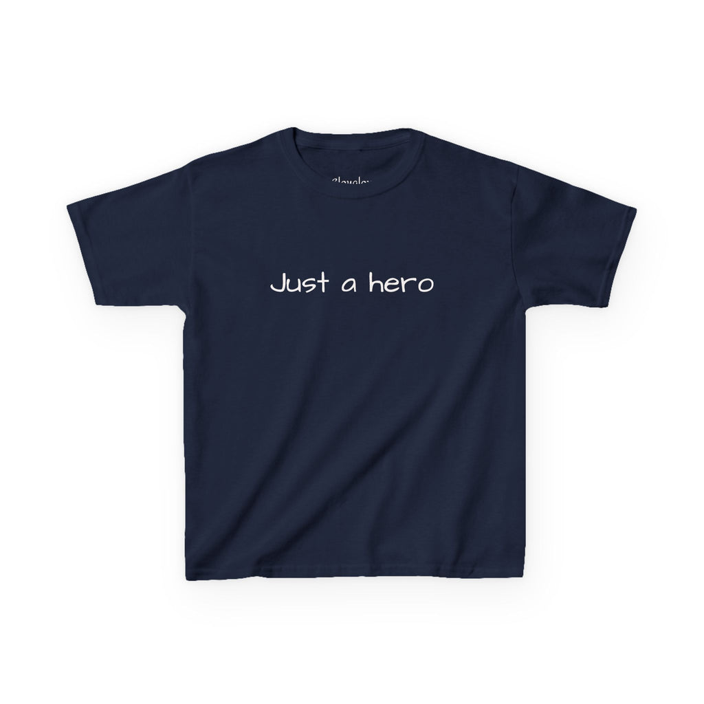 Kids T-Shirt — "Just a hero" Minimalist Children’s Tee, Cute Inspirational Shirt for Boys & Girls, Gift for Kids