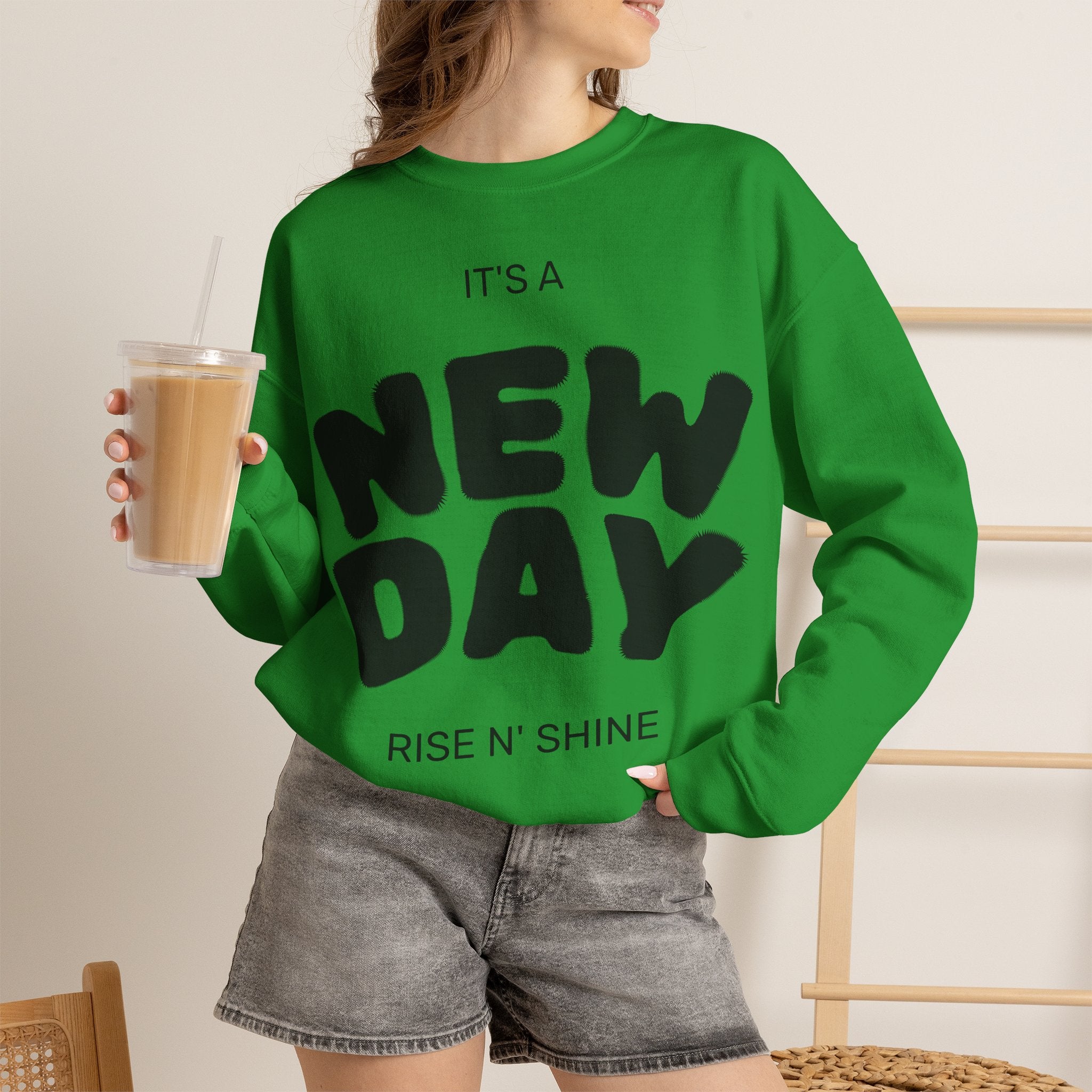 New Day Crewneck Sweatshirt – "It's a New Day, Rise N' Shine" Motivational Pullover