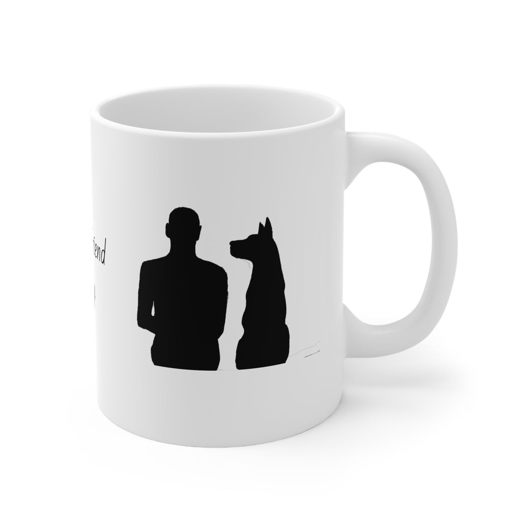 Dog Lover Ceramic Coffee Mug — “My best friend My family” 11oz & 15oz