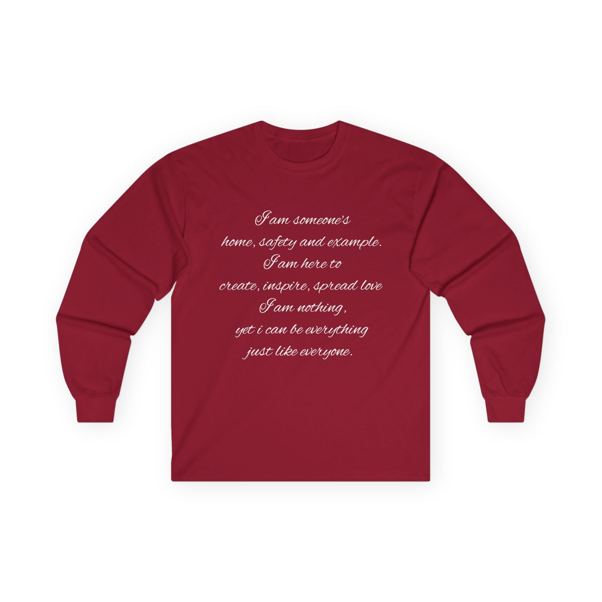 Long Sleeve Tee — Inspirational Script Quote “I am someone’s name, safety and example…”