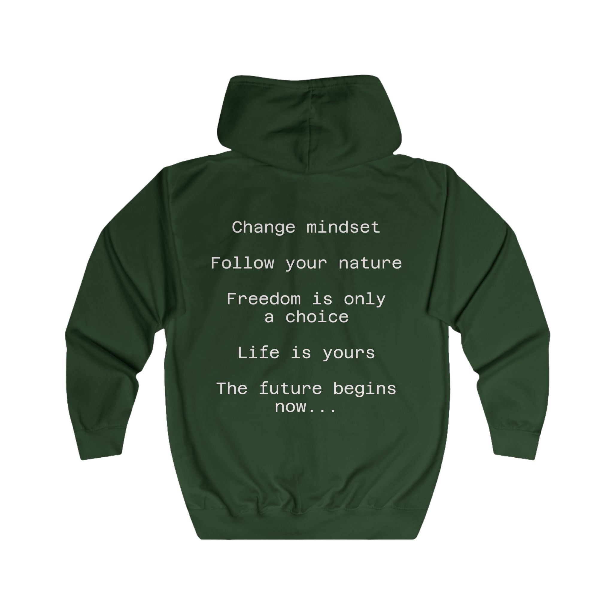 Zip Hoodie with Inspirational Back Text — "Change mindset • Follow your nature"