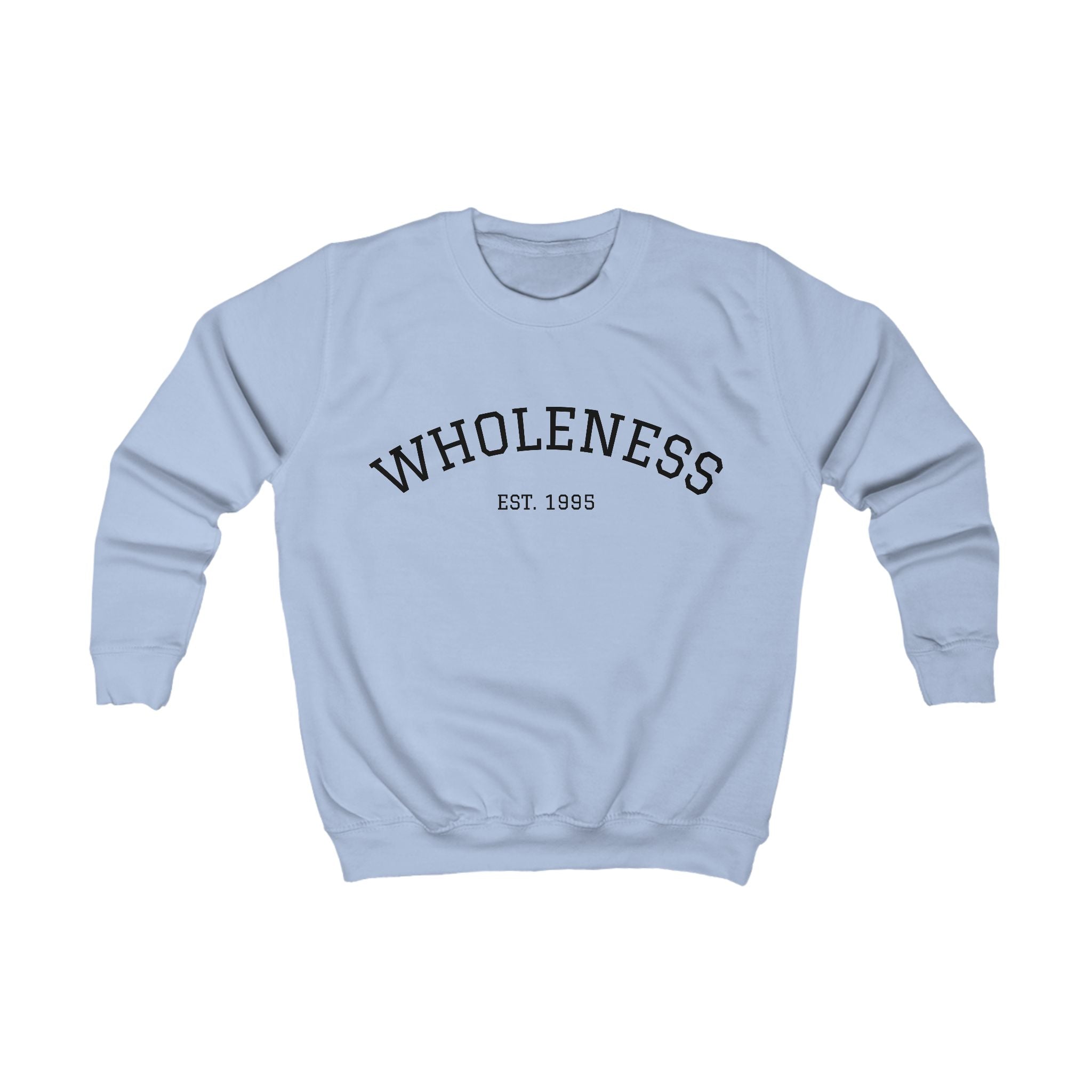 Kids Sweatshirt - "Wholeness Est. 1998" Minimal Comfort Crewneck