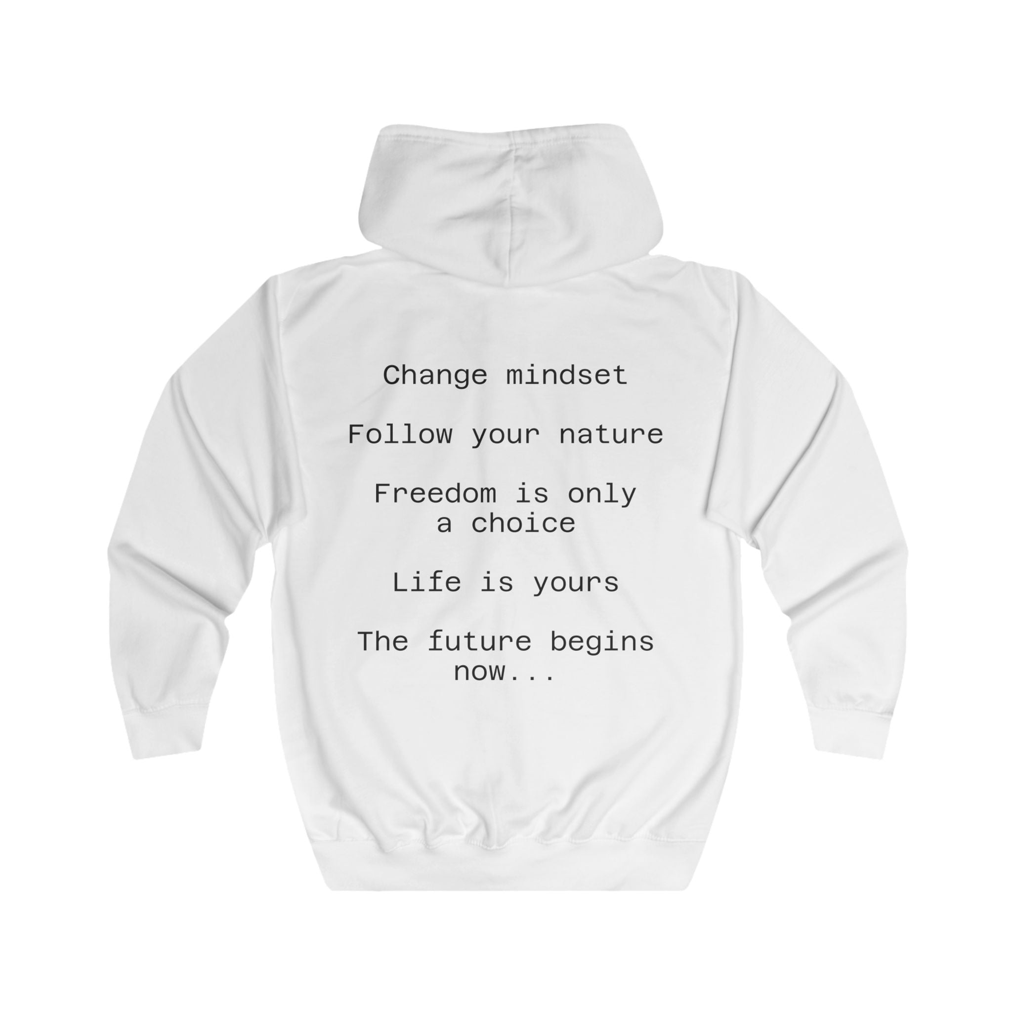 Zip Hoodie with Inspirational Back Text — "Change mindset • Follow your nature"