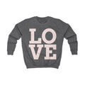 Kids Sweatshirt "LOVE" Bold Pastel Graphic – Cozy Grey Pullover for Girls & Boys