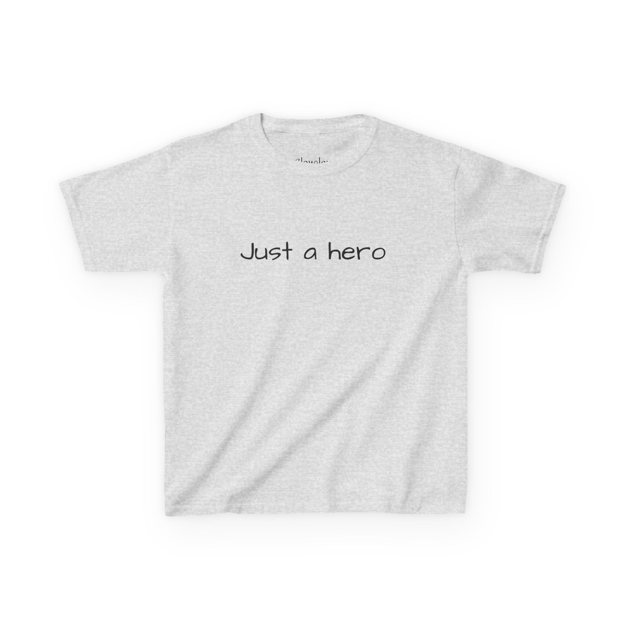 Kids T-Shirt — "Just a hero" Minimalist Children’s Tee, Cute Inspirational Shirt for Boys & Girls, Gift for Kids