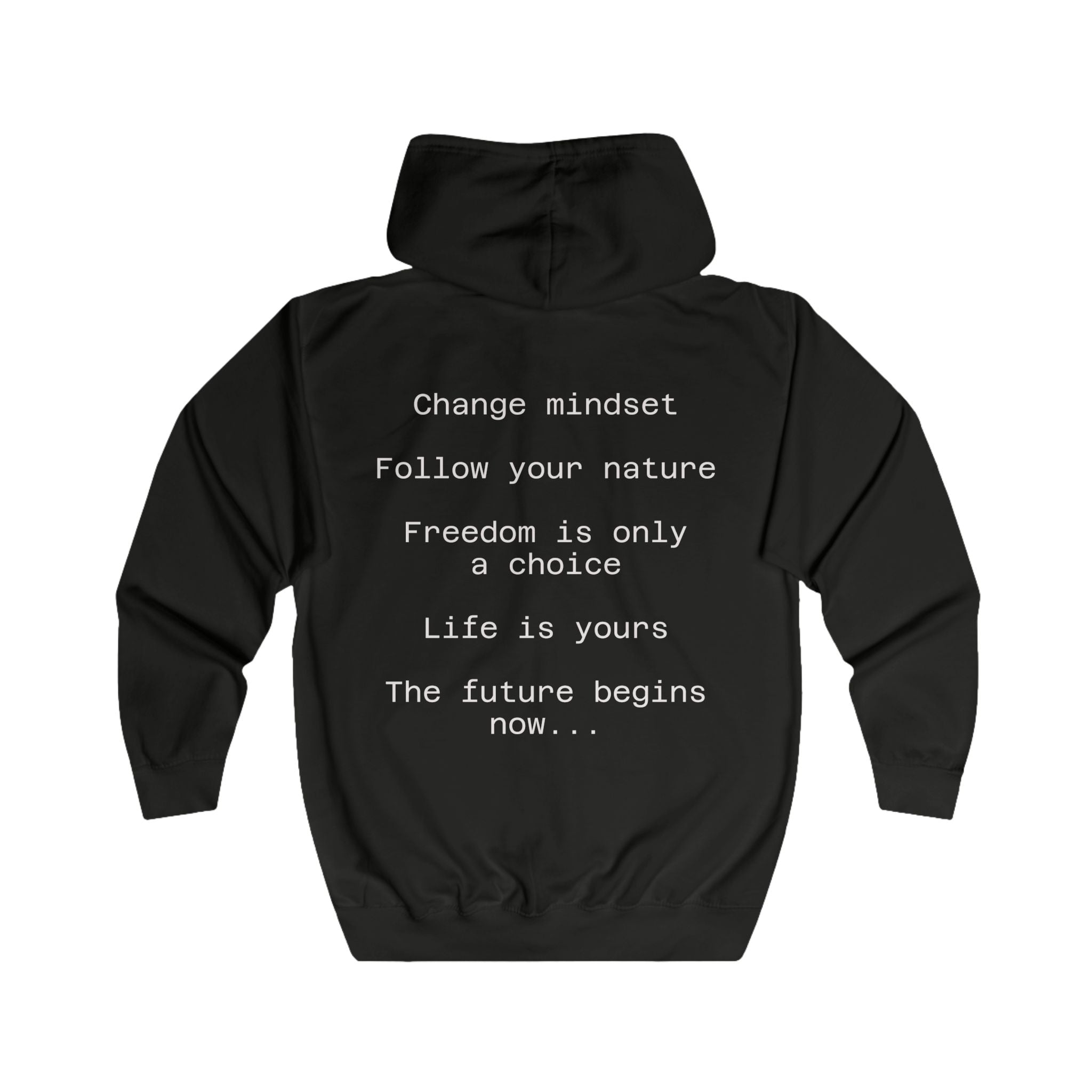 Zip Hoodie with Inspirational Back Text — "Change mindset • Follow your nature"
