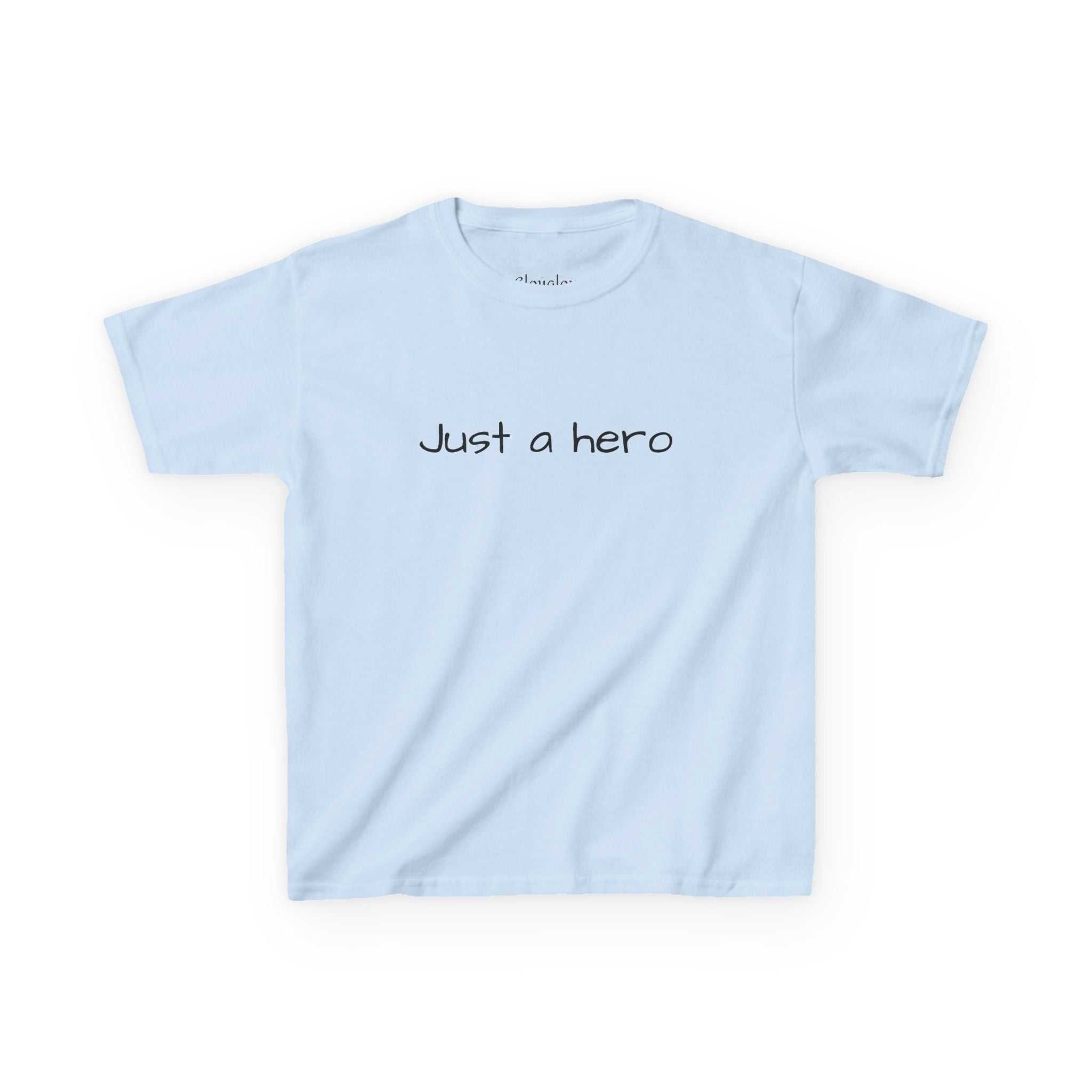 Kids T-Shirt — "Just a hero" Minimalist Children’s Tee, Cute Inspirational Shirt for Boys & Girls, Gift for Kids