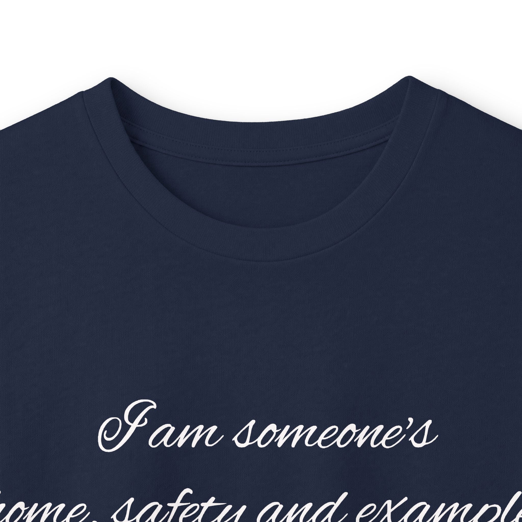 Long Sleeve Tee — Inspirational Script Quote “I am someone’s name, safety and example…”