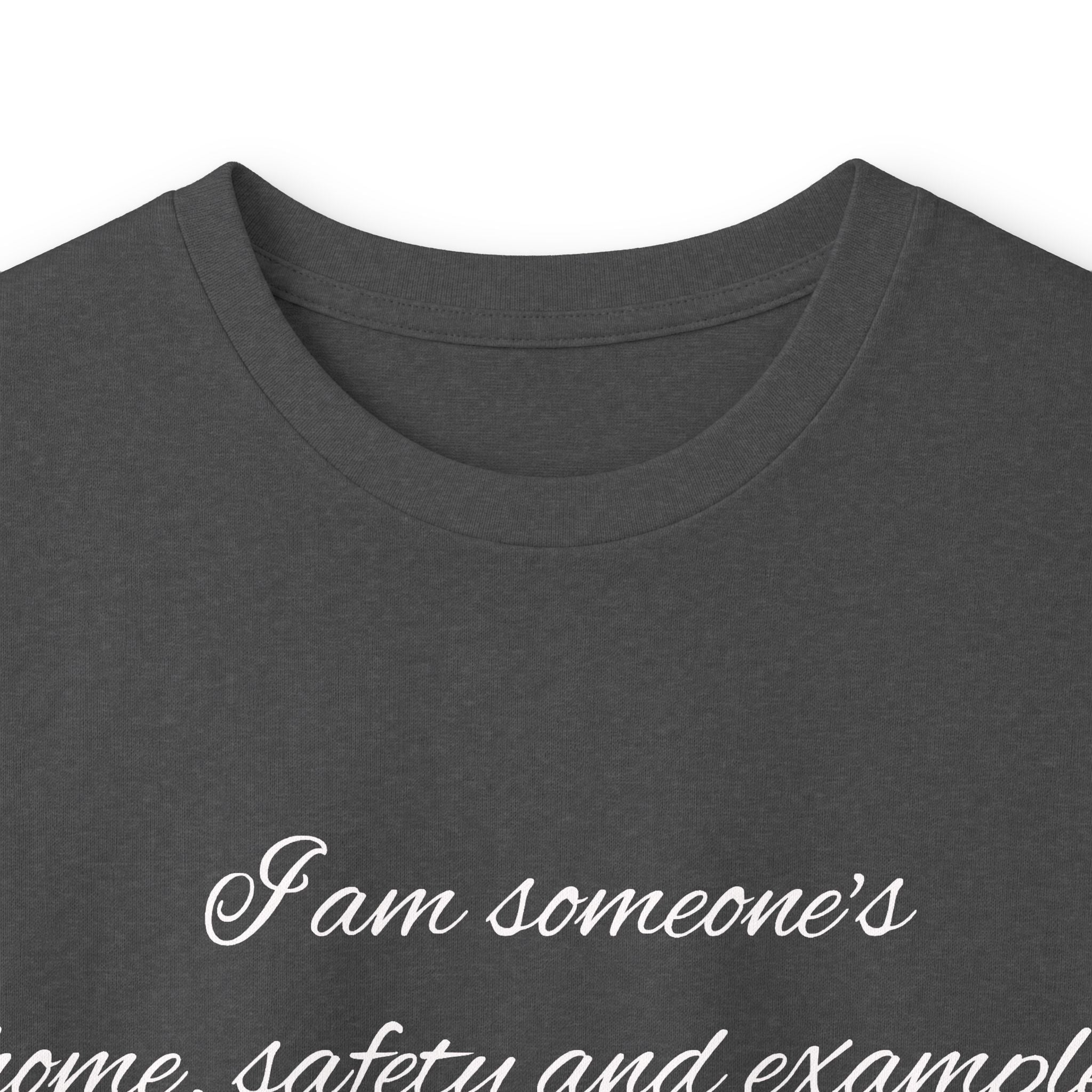 Long Sleeve Tee — Inspirational Script Quote “I am someone’s name, safety and example…”