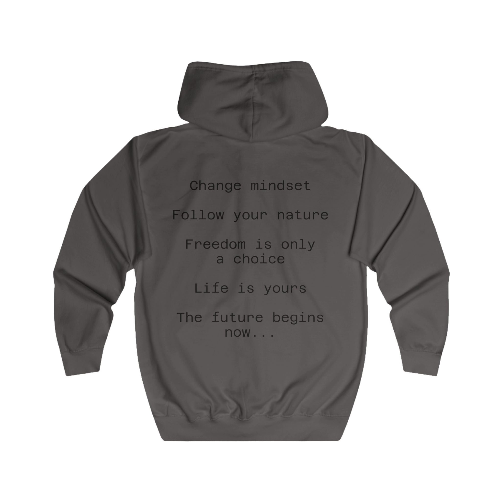 Zip Hoodie with Inspirational Back Text — "Change mindset • Follow your nature"
