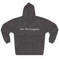 Hoodie — "Tyst. Det fungerar" Swedish Minimalist Pullover
