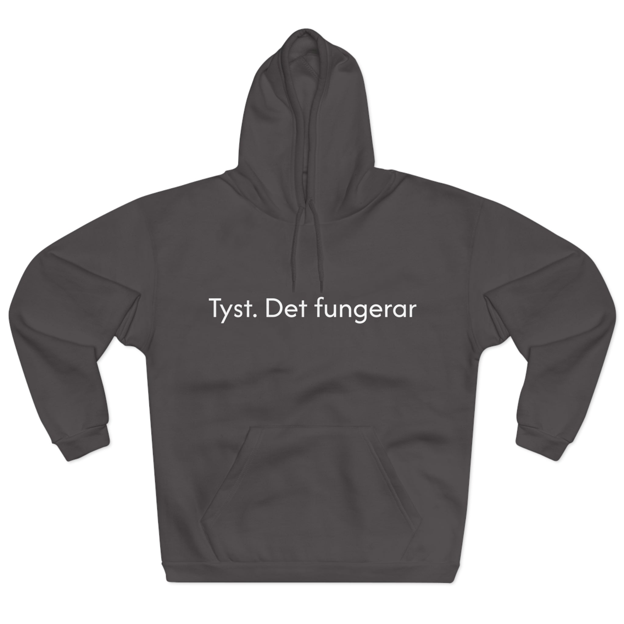 Hoodie — "Tyst. Det fungerar" Swedish Minimalist Pullover