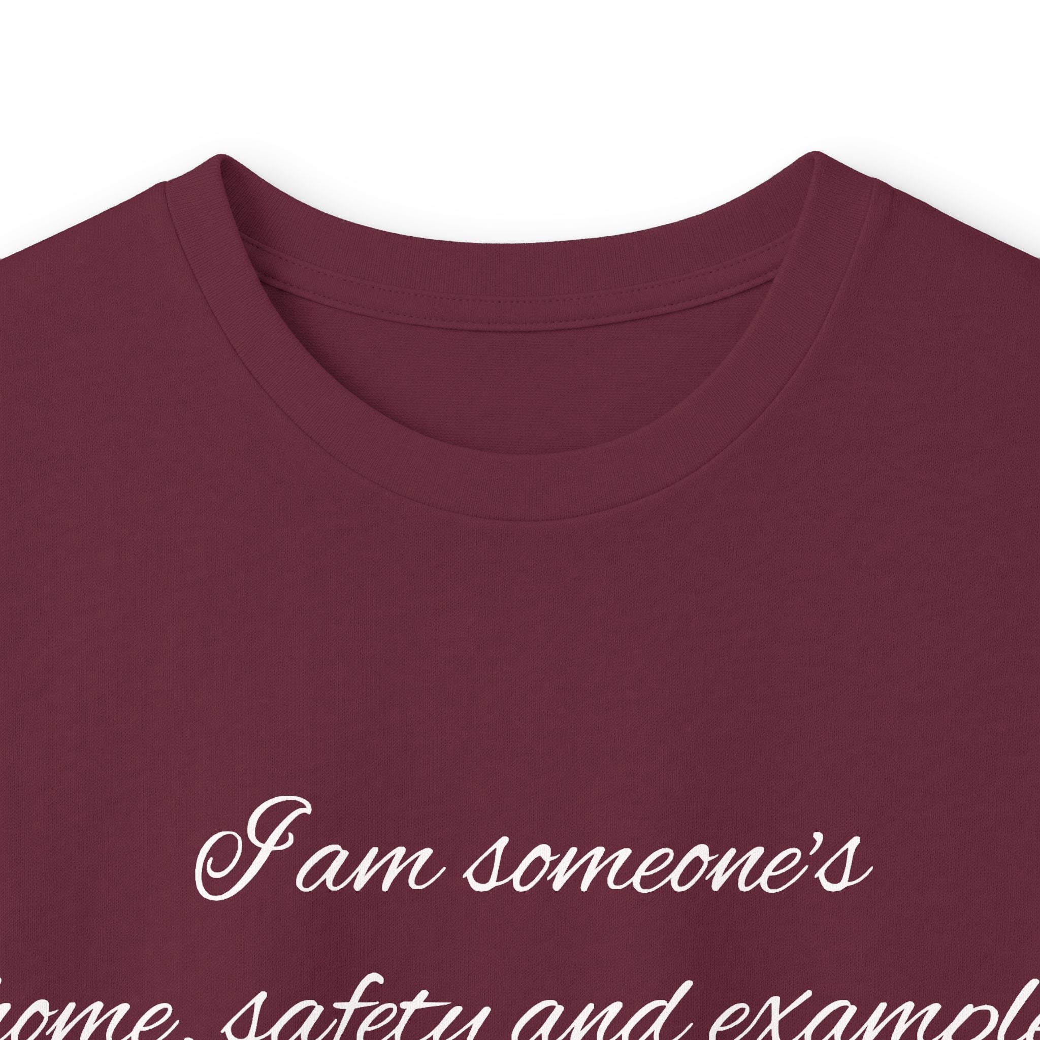 Long Sleeve Tee — Inspirational Script Quote “I am someone’s name, safety and example…”