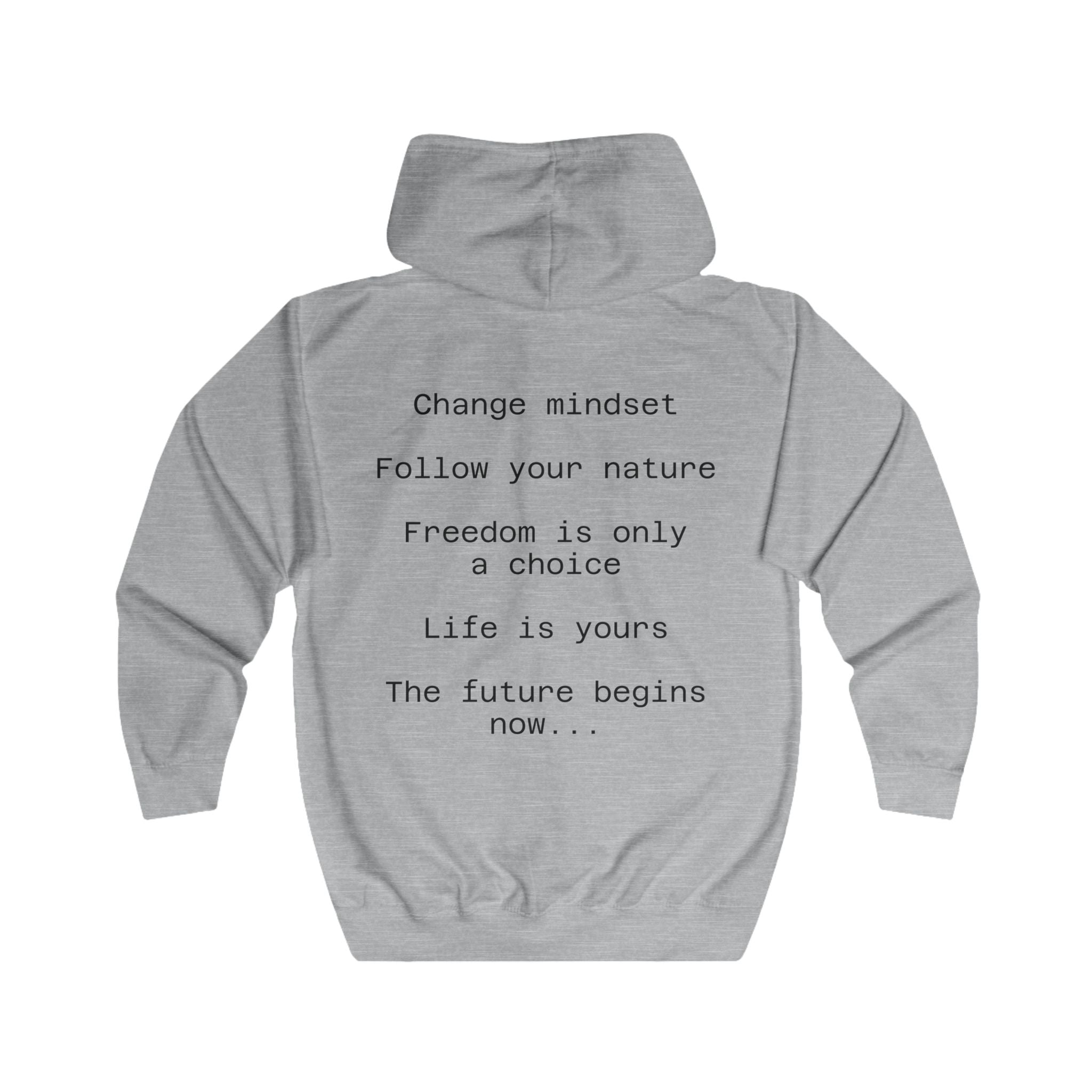 Zip Hoodie with Inspirational Back Text — "Change mindset • Follow your nature"