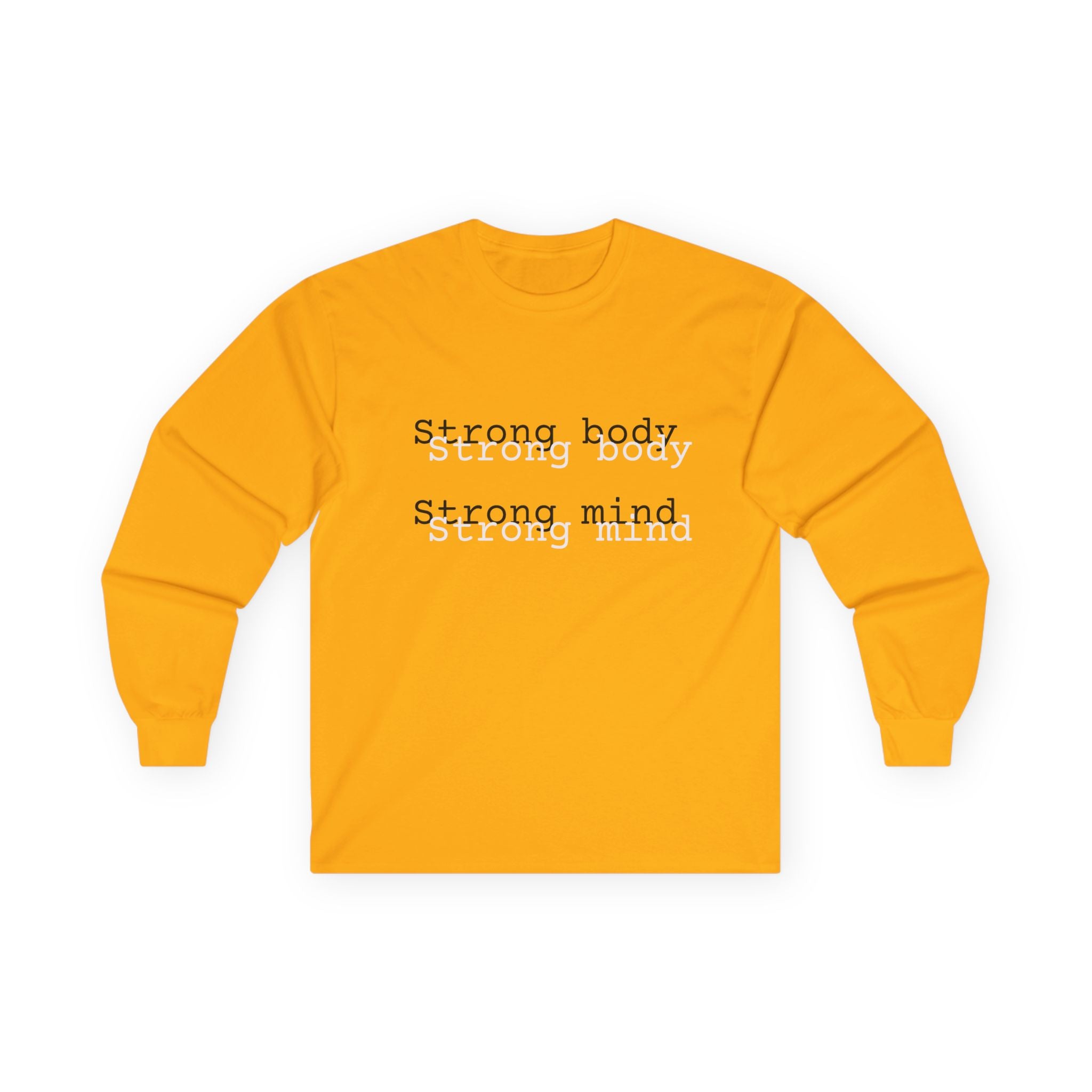 Strong body Strong mind Long Sleeve Tee — Fitness Motivation Shirt