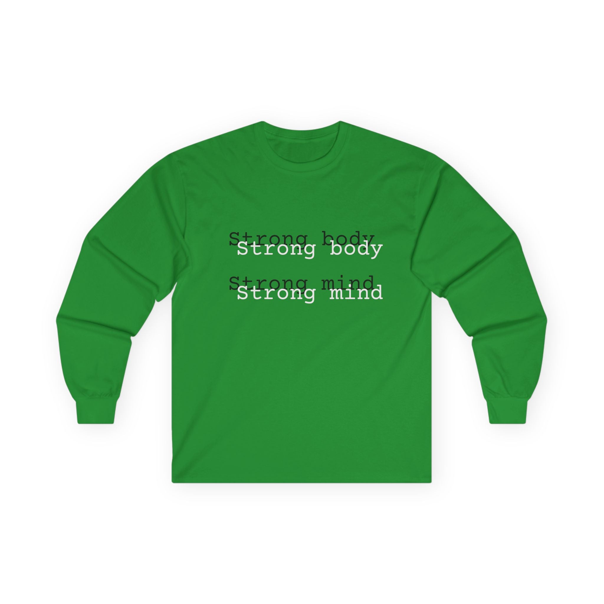 Strong body Strong mind Long Sleeve Tee — Fitness Motivation Shirt