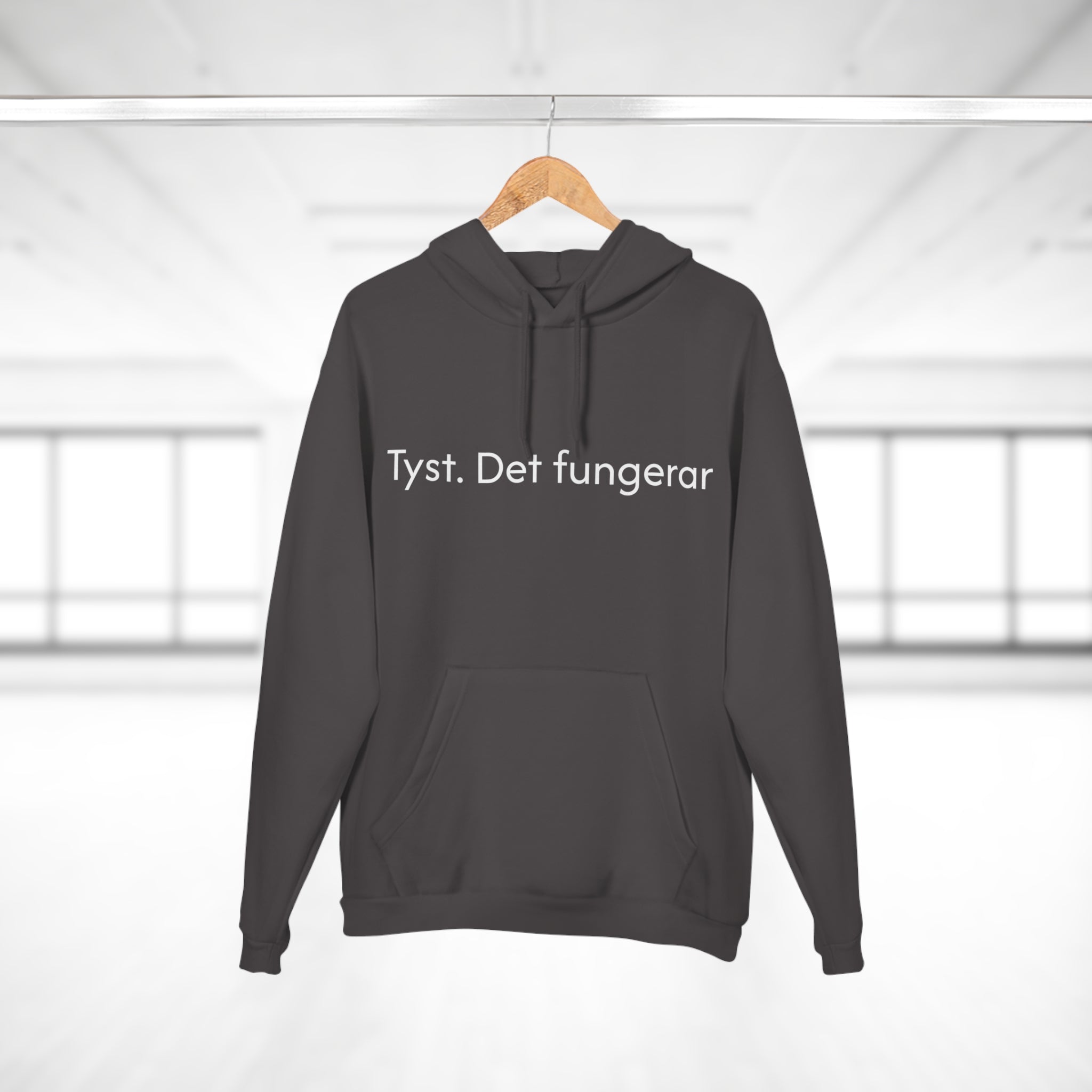Hoodie — "Tyst. Det fungerar" Swedish Minimalist Pullover