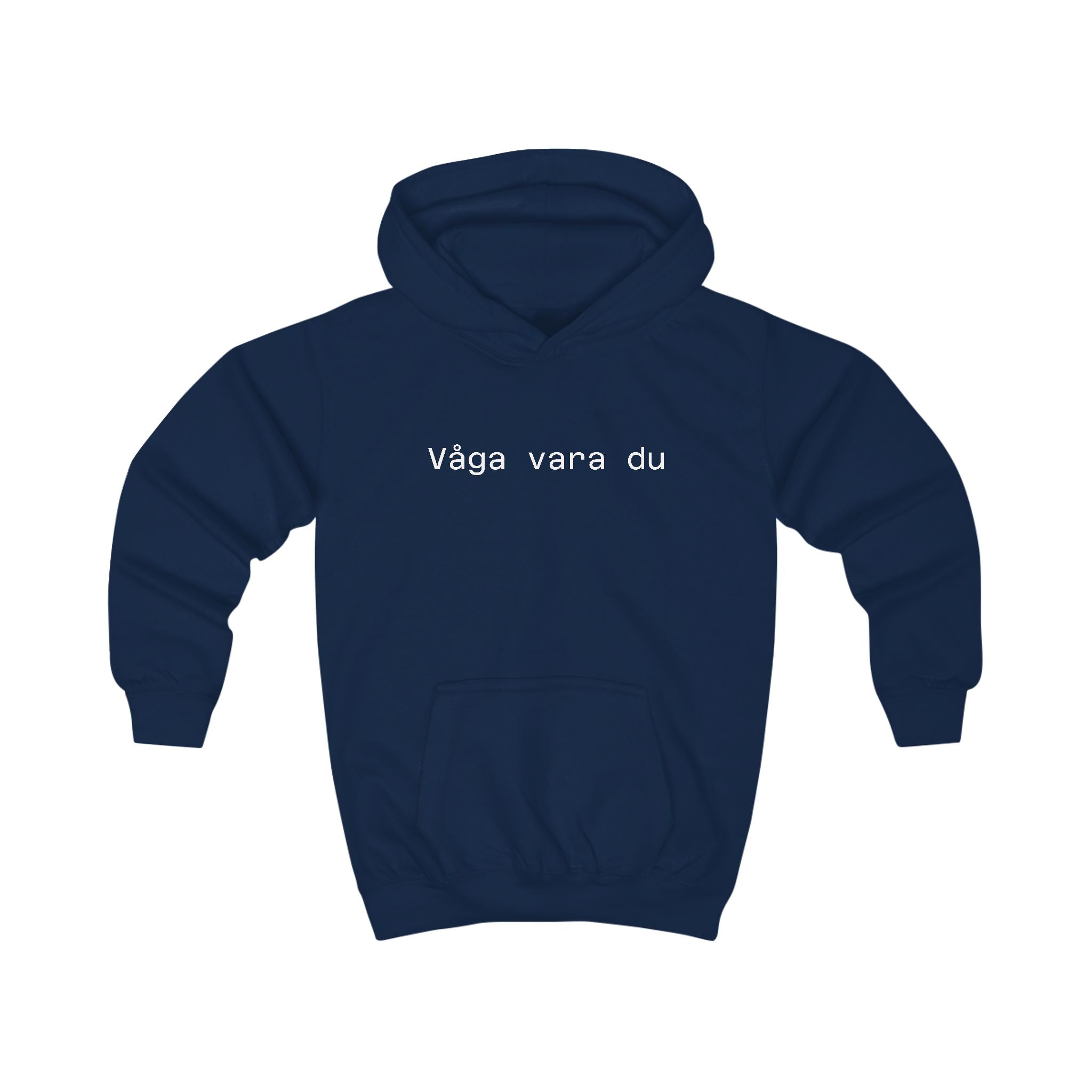 Kids Hoodie - "Våga vara du" Minimalist Swedish Kids Hoodie (Courage to Be You)