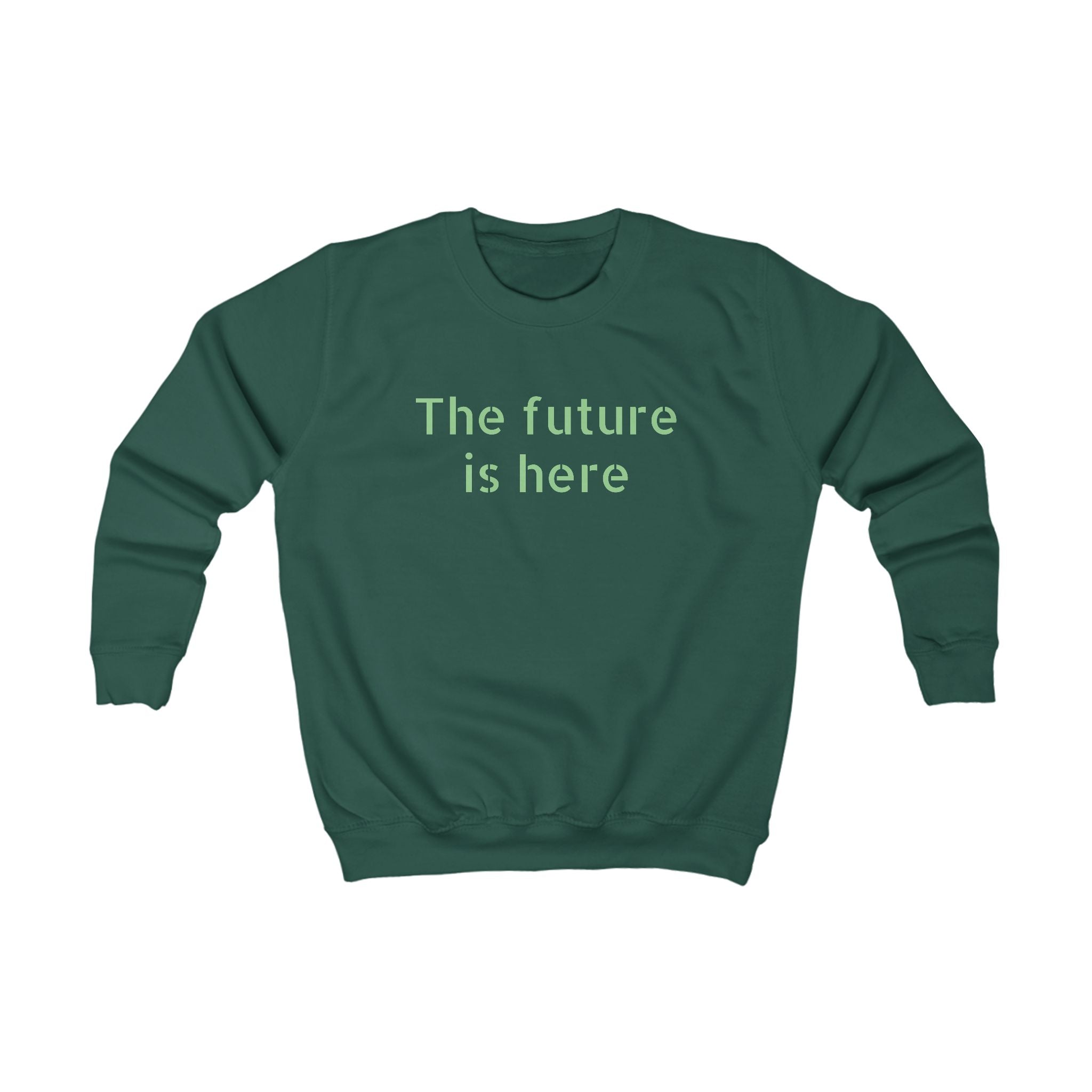 Kids Sweatshirt "The Future Is Here" — Minimalist Kids Pullover, Modern Motivational Tee for School & Gifts