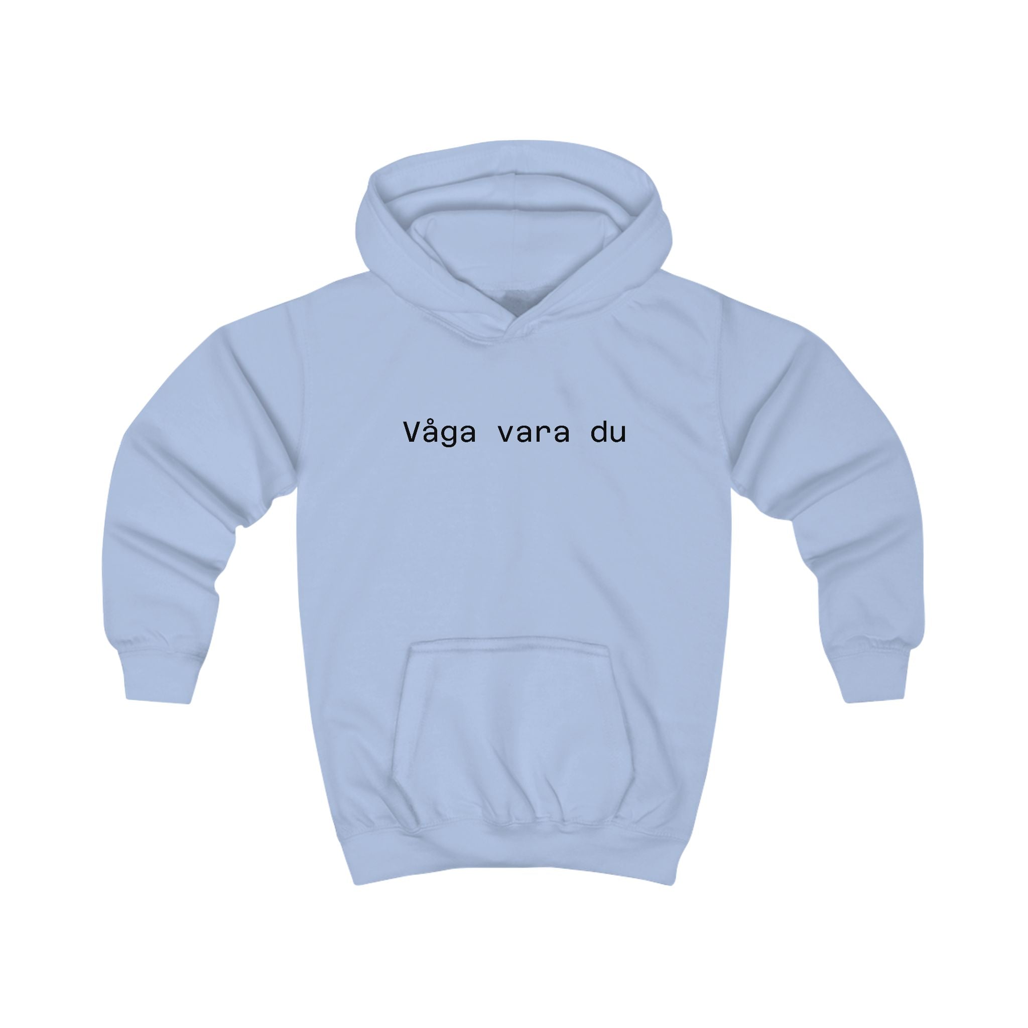 Kids Hoodie - "Våga vara du" Minimalist Swedish Kids Hoodie (Courage to Be You)