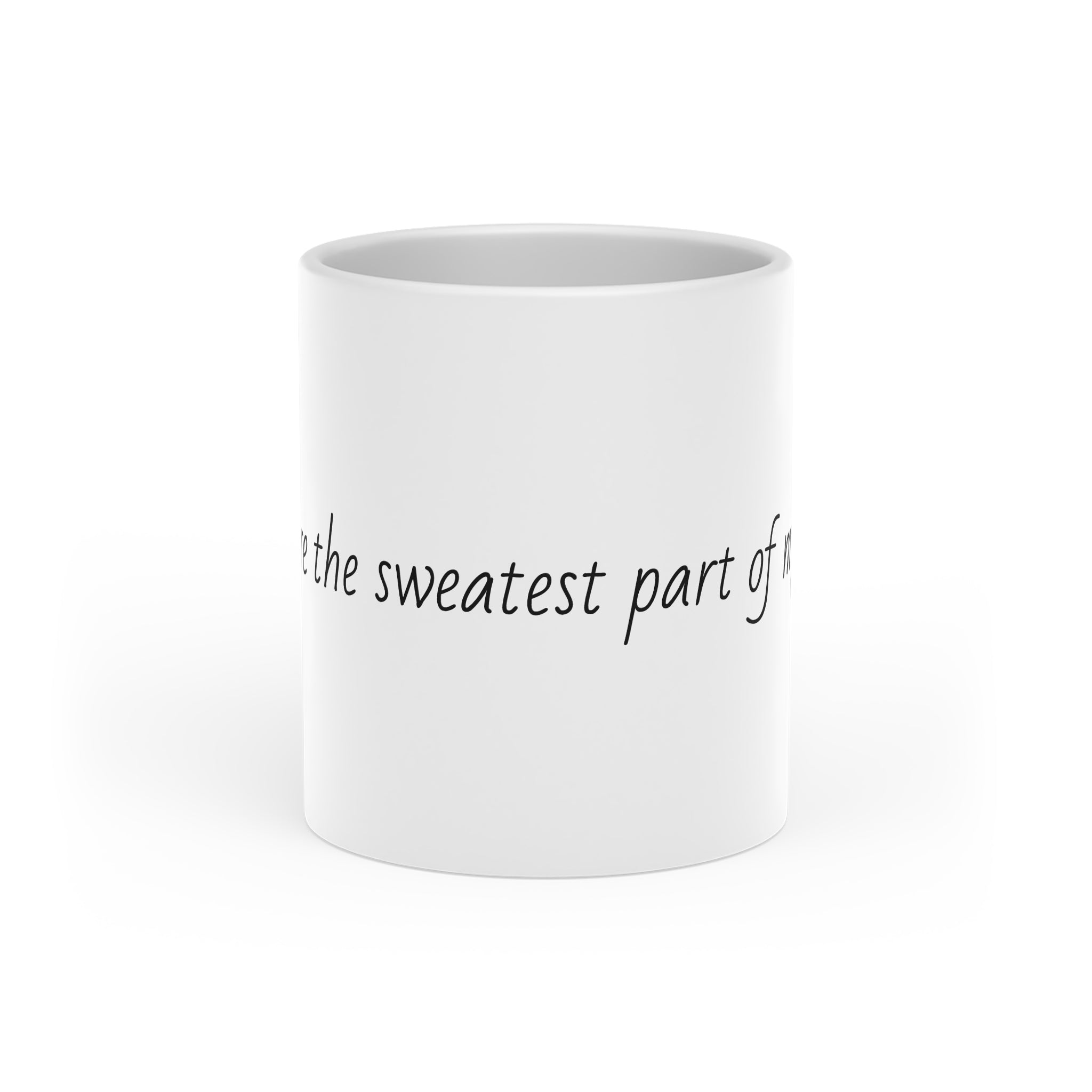 Heart Mug — "You are the sweetest part of my day" Coffee Cup | Romantic Gift for Partner